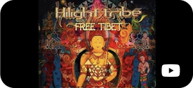 Hilight tribe - Free Tybet Hilight tribe - Free Tybet